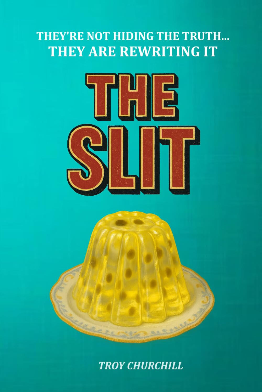 The Slit: THEY’RE NOT HIDING THE TRUTH., They Are Rewriting it, and the Race to Control Consciousness: Inside the CIA’s Gateway Process, Covert Mind Experiments, and the Race to Control Reality